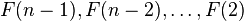 F(n-1),F(n-2),\ldots,F(2)