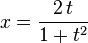 x=\frac {
2\
, t}
{
1+t^2}