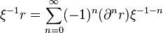 \xi^{-1} r = \sum_{n=0}^\infty (-1)^n (\partial^n r) \xi^{-1-n}