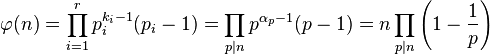 \varphi(n) = \prod_{i=1}^r p_i^{k_i-1}(p_i-1) = \prod_{p\mid n} p^{\alpha_p-1}(p-1) = n\prod_{p|n}\left(1-\frac{1}{p}\right)