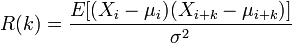 R(k) = \frac{E[(X_i - \mu_i)(X_{i+k} - \mu_{i+k})]}{\sigma^2}