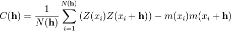 C(\mathbf{h})=\frac{1}{N(\mathbf{h})}\sum^{N(\mathbf{h})}_{i=1}\left(Z(x_i)Z(x_i+\mathbf{h})\right)-m(x_i)m(x_i+\mathbf{h})