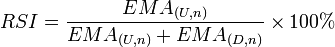 RSI = \frac {EMA_{(U,n)}}{EMA_{(U,n)} + EMA_{(D,n)}} \times 100\%