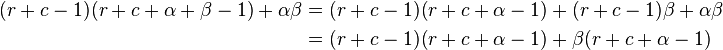 \begin{align} (r + c - 1)(r + c + \alpha + \beta - 1) + \alpha\beta &= (r + c - 1)(r + c + \alpha - 1) + (r + c - 1)\beta + \alpha\beta \\
&= (r + c - 1)(r + c + \alpha - 1) + \beta(r + c + \alpha - 1)
\end{align}