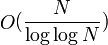 \mathop O(\frac{N}{\log \log N})