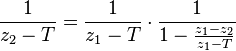 \frac{1}{z_2 - T} = \frac{1}{z_1 - T} \cdot \frac{1}{1 - \frac{z_1 - z_2}{z_1 -T}}