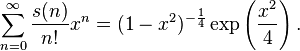 \sum_{n=0}^\infty \frac{s(n)}{n!}x^n=(1-x^2)^{-\frac{1}{4}}\exp\left(\frac{x^2}{4}\right).