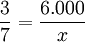 \frac{3}{7}=\frac{6.000}{x}