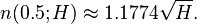 n (0.5 H) \ approx 1,1774 \ sqrt H. \,