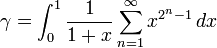  \gamma = \int_0^1 \frac{1}{1+x} \sum_{n=1}^\infty x^{2^n-1} \, dx 