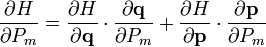 
\frac{\partial H}{\partial P_{m}} =
\frac{\partial H}{\partial \mathbf{q}} \cdot \frac{\partial \mathbf{q}}{\partial P_{m}} +
\frac{\partial H}{\partial \mathbf{p}} \cdot \frac{\partial \mathbf{p}}{\partial P_{m}}
