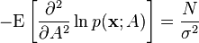 
-\mathrm{E}
\left[
 \frac{\partial^2}{\partial A^2} \ln p(\mathbf{x}; A)
\right]
=
\frac{N}{\sigma^2}
