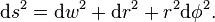 
\mathrm{d}s^2 = \mathrm{d}w^2 + \mathrm{d}r^2 + r^2 \mathrm{d}\phi^2.\,
