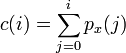  c(i) = sum_{j=0}^i p_x(j)