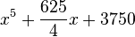 x^5+\frac{625}{4}x+3750 