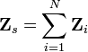 \mathbf{Z}_s = \sum_{i=1}^{N} \mathbf{Z}_i