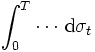 \int_ {
0}
^ {
T}
'\cdots\' 