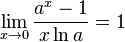lim_{x to 0}frac{a^x - 1}{x ln a} = 1