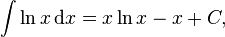 \int \ln x \,{\rm{d}}x = x \ln x - x + C,