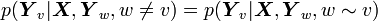 p(\boldsymbol{Y}_v |\boldsymbol{X}, \boldsymbol{Y}_w, w \neq v) = p(\boldsymbol{Y}_v |\boldsymbol{X}, \boldsymbol{Y}_w, w \sim v)