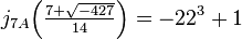 j_ {
7A}
\Big (\tfrac {
7+\sqrt {
-427}
}
{
14}
\Big) = —22^3+1