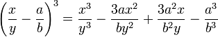 \left ( \frac{x}{y}-\frac{a}{b} \right )^3=\frac{x^3}{y^3}-\frac{3ax^2}{by^2}+\frac{3a^2x}{b^2y}-\frac{a^3}{b^3}\,