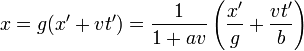 x=g(x'+vt')=\frac{1}{1+av}\left(\frac{x'}{g}+\frac{vt'}{b}\right)