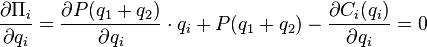 \frac {
\partial \Pi_i}
{
\partial q_i}
= \frac {
\partial P (q_1+q_2)}
{
\partial q_i}
\cdot q_i + P (q_1+q_2) - \frac {
\partial C_i (q_i)}
{
\partial q_i}
= 0