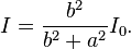 mi = \frac {
b^2}
{
b^2+a^2}
I_0.