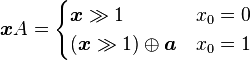 
\boldsymbol{x}A = \begin{cases}\boldsymbol{x} \gg 1 & x_0 = 0\\(\boldsymbol{x} \gg 1) \oplus \boldsymbol{a} & x_0 = 1\end{cases}
