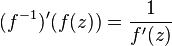 (f^ {
- 1}
)
'(f (z)) = \frac {
1}
{
f' (z)}