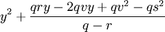 y^2 + frac{qry - 2qvy + qv^2 - qs^2}{q - r}