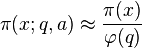 \pi (x;
q,) \aproks \frac {
\pi (x)}
{\varfi (q)}