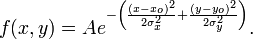 f(x,y) = A e^{- /left(/frac{(x-x_o)^2}{2/sigma_x^2} + /frac{(y-y_o)^2}{2/sigma_y^2} /right)}.