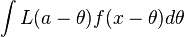 \int L (\theta) f (x-\theta) d\theta