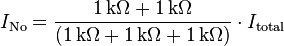 I_\mathrm{No} = {1\,\mathrm{k}\Omega + 1\,\mathrm{k}\Omega \over (1\,\mathrm{k}\Omega + 1\,\mathrm{k}\Omega + 1\,\mathrm{k}\Omega)} \cdot I_\mathrm{total}