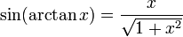 sin (arctan x) = frac{x}{sqrt{1+x^2}}