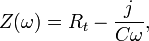 Z(\omega) = R_t - \frac{j}{C\omega}, 