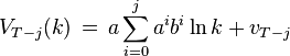 V_{T-j}(k) \, = \, a \sum_{i=0}^j a^ib^i \ln k + v_{T-j}