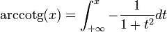 mathrm{arccotg}(x) = int_{+infty}^x-frac{1}{1 + t^{2}}dt
