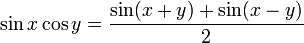 sin{x} cos{y} = {sin(x + y) + sin(x - y) over 2}