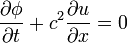 \frac {
\partial \fi}
{\partial t}
+ c^2 \frac {
\partial u}
{\partial x}
= 0