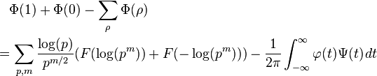 
\begin{align}
& {} \quad \Phi(1)+\Phi(0)-\sum_\rho\Phi(\rho) \\
& = \sum_{p,m} \frac{\log(p)}{p^{m/2}} (F(\log(p^m)) + F(-\log(p^m))) - \frac{1}{2\pi} \int_{-\infty}^\infty\varphi(t)\Psi(t)\,dt
\end{align}

