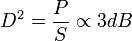 \displaistile D^2=\frac { P} {S} \propto '\' 