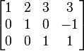 \begin{bmatrix}<br />
1 & 2 & 3 & 3\\<br />
0 & 1 & 0 & -1\\<br />
0 & 0 & 1 & 1\\<br />
\end{bmatrix}” /> Baris ke 2 dikurangi 4 kali baris ke 3</p>
<p style=