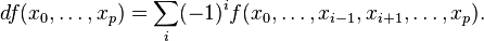 df (ks_0, \ldots, ks_p) = \sum_i (- 1) ^if (ks_0, \ldots, ks_ {
i}
, ks_ {
i+1}
, \ldot'oj, ks_p).