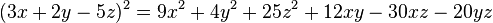 (3x+2y-5z)^2  = 9x^2+4y^2+25z^2 +12xy-30xz-20yz ,