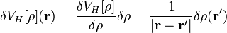 \delta V_H(\mathbf{r})=\frac{\delta V_H}{\delta\rho}\delta\rho=
\frac{1}{|\mathbf{r}-\mathbf{r'}|}\delta\rho(\mathbf{r'})