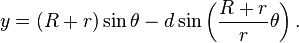 y = (R + r)\sin\theta - d\sin\left({R + r \over r}\theta\right).\,