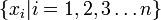 \left\{x_i|i=1,2,3\dots n \right\}